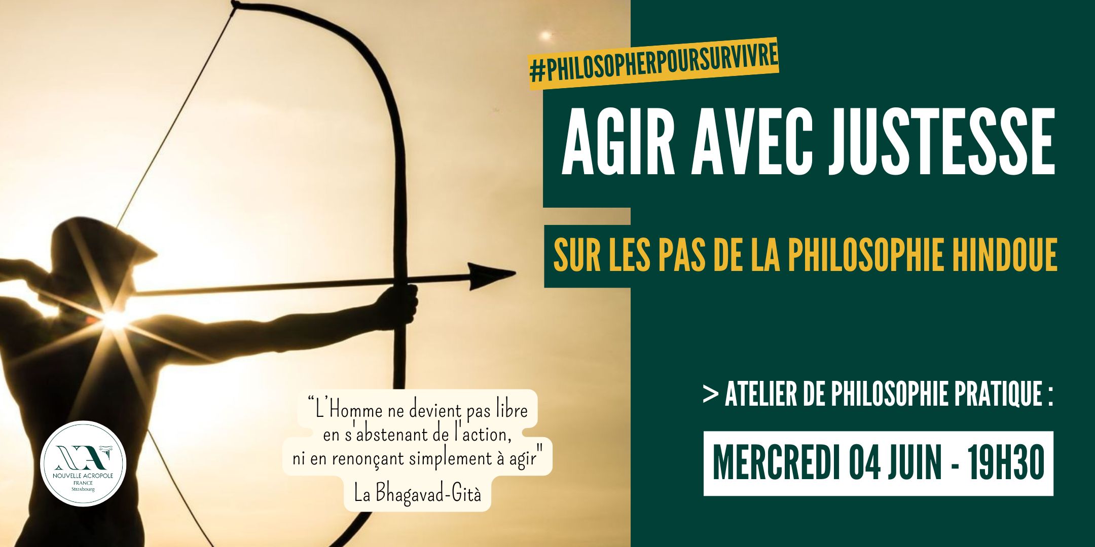 Agir avec justesse - Sur les pas de la philosophie hindoue - 1ère partie 