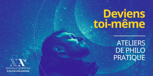 Atelier de philosophie pratique - Deviens toi-même