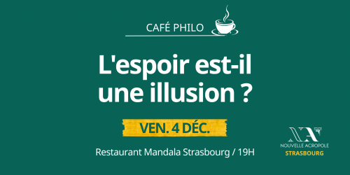 Café philo - L'espoir est-elle une illusion ? 
