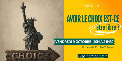 Café Philo - Avoir le choix est-ce être libre ?