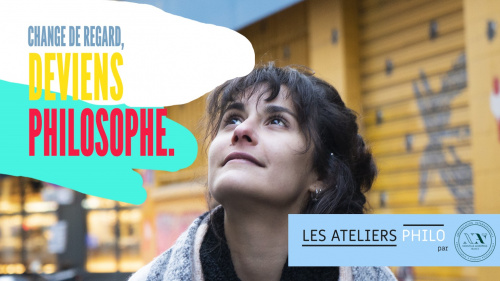 ATELIERS DE PHILOSOPHIE : Change de regard, deviens philosophe !