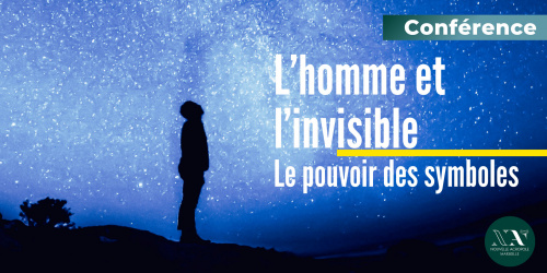 L’homme et l’invisible, le pouvoir des symboles