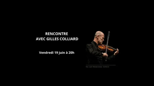 Conférence/Rencontre avec Gilles Colliard